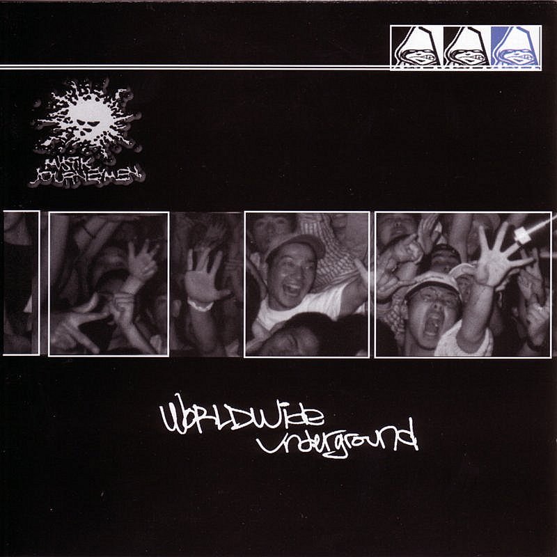 Mystik Journeymen/Worldwide Underground